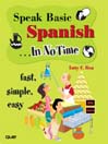 Speak Basic Spanish In No Time@